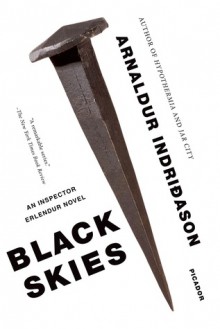 Black Skies: An Inspector Erlendur Novel - Arnaldur Indriðason, Victoria Cribb