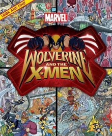 Look Find Wolverine and Xmen (Look and Find Book) (Look and Find (Publications International)) - Melanie Zanoza Bartelme, Publications International Ltd., Art Mawhinney