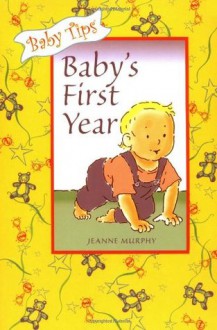 Baby Tips: Baby's First Year - Chris Murphy
