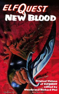 Elfquest New Blood - Wendy Pini, Richard Pini, Delfin Barral