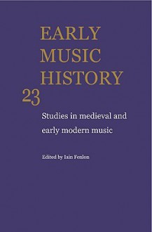 Early Music History 25 Volume Paperback Set - Fenlon, Iain Fenlon