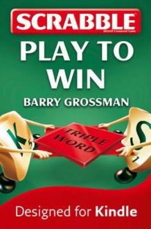 Collins Scrabble: Play to win! - Barry Grossman