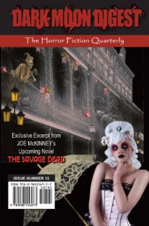 Dark Moon Digest - Issue #12: The Horror Fiction Quarterly - Joe McKinney, Lori Michelle, Stan Swanson