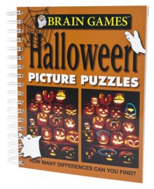 Brain Games: Halloween Picture Puzzles - Editors of Publications International