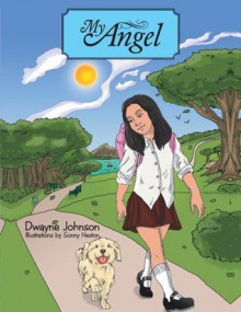 My Angel - Dwayne Johnson