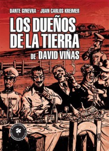 Los Dueños de la Tierra, de David Viñas - Dante Ginevra, Juan Carlos Kreimer, David Viñas