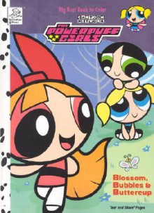 The Powerpuff Girls Blossom, Bubbles & Buttercup: Big Best Book to Color - Dalmatian Press