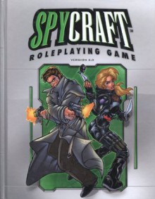Spycraft Roleplaying Game Version 2.0 - Alderac Entertainment Group