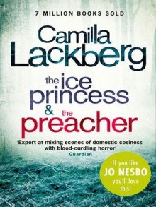 The Ice Princess and The Preacher: Two Patrik Hedström Crime Novels - Camilla Läckberg