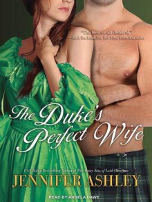 The Duke's Perfect Wife - Jennifer Ashley, Angela Dawe