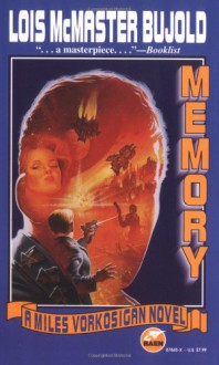 Memory (Vorkosigan Saga, #10) - Lois McMaster Bujold