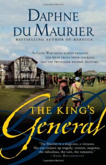 The King's General - Daphne du Maurier