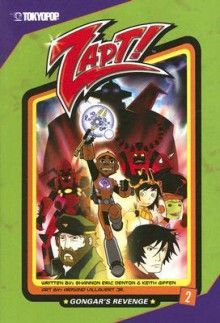 Zapt! Volume 2 (Zapt! (Graphic Novels)) - Shannon Eric Denton, Keith Giffen
