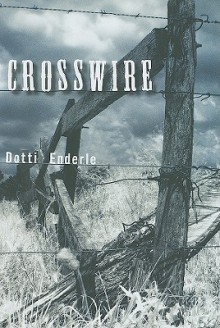 Crosswire - Dotti Enderle