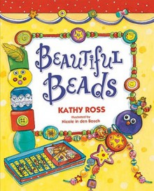 Beautiful Beads - Kathy Ross, Nicole in Den Bosch