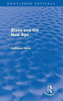 Blake and the New Age (Routledge Revivals) - John Smith