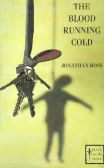 The Blood Running Cold - Jonathan Ross