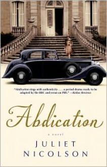 Abdication - Juliet Nicolson