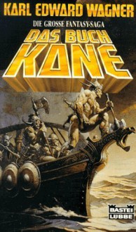 Die Saga Von Kane [...] - Karl Edward Wagner