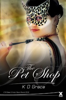 The Pet Shop - K. D. Grace