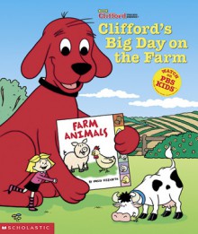 Clifford's Big Day On The Farm - Thea Feldman, Jim Durk