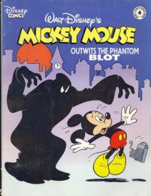 Mickey Mouse Outwits the Phantom Blot (Disney Comics Album Series, Volume 4) - Floyd Gottfredson