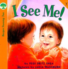 I See Me! - Pegi Deitz Shea, Lucia Washburn