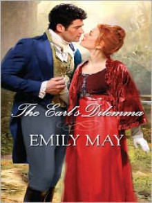 The Earl's Dilemma - Emily May