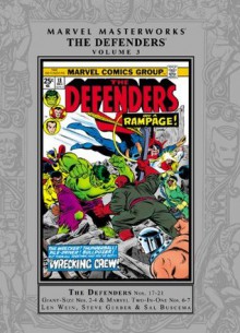 Marvel Masterworks: The Defenders, Vol. 3 - Len Wein, Steve Gerber, Sal Buscema