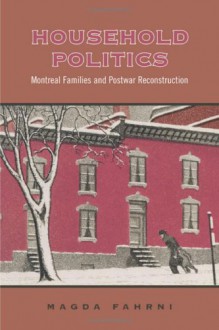 Household Politics - Magda Fahrni