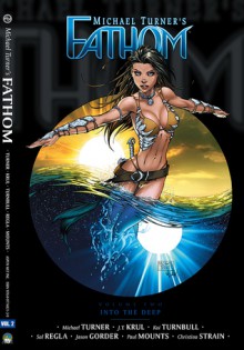 Fathom Volume 2: Into The Deep - Michael Layne Turner