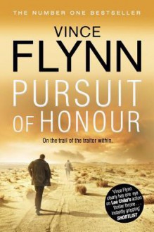 Pursuit of Honor - Vince Flynn