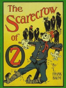 The Scarecrow Of Oz - L. Frank Baum