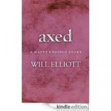 Axed: A Happy Endings - Will Elliott