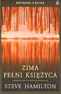 Zima pełni księżyca - Steve Hamilton