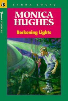 Beckoning Lights - Monica Hughes