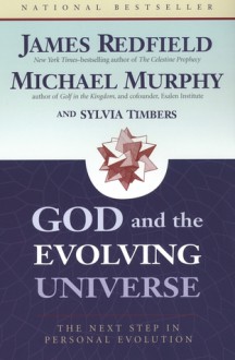 God & the Evolving Universe PA - James Redfield, Michael Murphy
