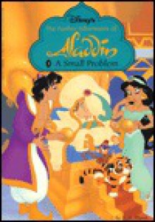 A Small Problem (Further Adventures of Aladdin, No 3) - R. Alan Plumb, Laureen Burger, Mark Marderosian, H.R. Russell