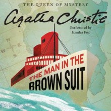 The Man in the Brown Suit (Audio) - Emilia Fox, Agatha Christie