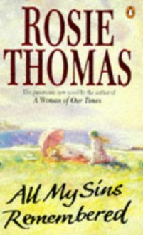All My Sins Remembered - Rosie Thomas
