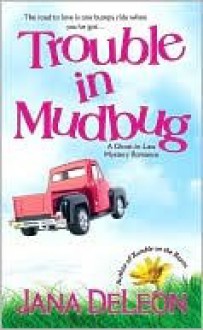 Trouble in Mudbug - Jana Deleon