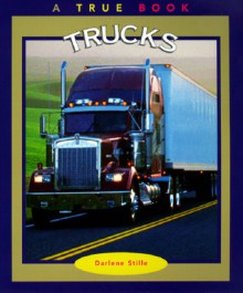 Trucks - Darlene R. Stille