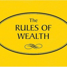 Rules Of Wealth: A Personal Code For Prosperity - Richard Templar