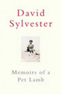 Memoirs of a Pet Lamb - David Sylvester