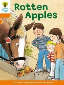 Rotten Apples (Oxford Reading Tree, Stage 6, More Stories A) - Roderick Hunt, Alex Brychta