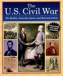 The U.S. Civil War: The Battles, Generals, Issues, and Reconstruction - Publications International Ltd.