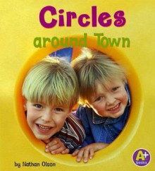 Circles Around Town - Nathan Olson