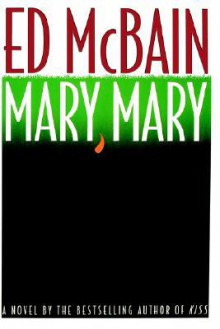 Mary, Mary - Ed McBain