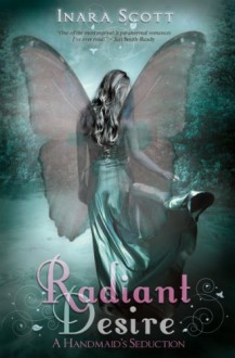 Radiant Desire - Inara Scott