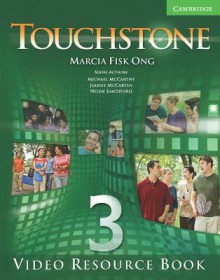 Touchstone 3 Video Resource Book - Angela Blackwell